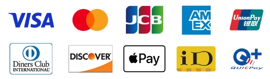 VISA、mastercard、JCB、AMEX、UnionPay、DinersClub、ApplePay、iD、QUICKPay